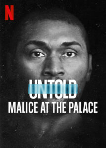 Untold: Malice at the Palace, 2021